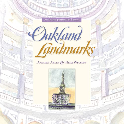 Stock image for Oakland Landmarks: An Artistic Portrayal of History for sale by SecondSale