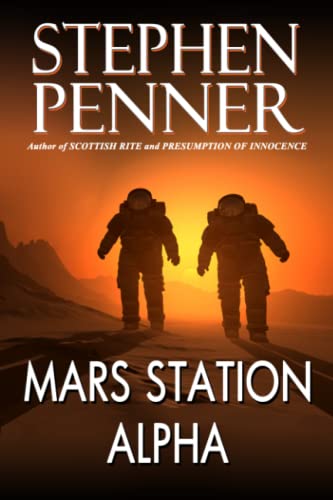 Stock image for Mars Station Alpha: A Novel for sale by Celt Books