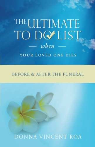 Beispielbild fr The Ultimate To Do List When Your Loved One Dies: Before & After the Funeral zum Verkauf von SecondSale