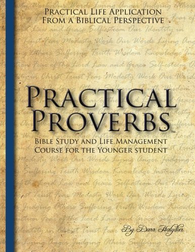 Stock image for Practical Proverbs for the Younger Student (Practical Proverbs Bible Study Series) for sale by ThriftBooks-Dallas