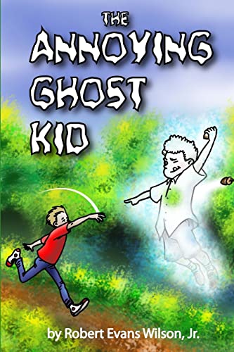 Beispielbild fr The Annoying Ghost Kid zum Verkauf von SecondSale