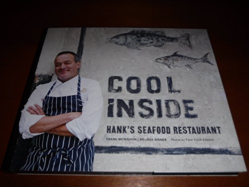 Stock image for Cool Inside - Hank's Seafood Restaurant for sale by ThriftBooks-Reno