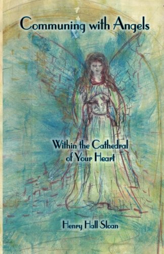 Imagen de archivo de Communing with Angels: Within the Cathedral of Your Heart a la venta por Wonder Book
