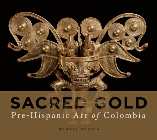 Stock image for Sacred Gold: Pre-Hispanic Art of Colombia (Exhibition Catalogue) for sale by Hawking Books
