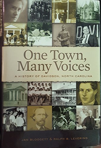 Beispielbild fr One Town, Many Voices: A History of Davidson, North Carolina zum Verkauf von Griffin Books