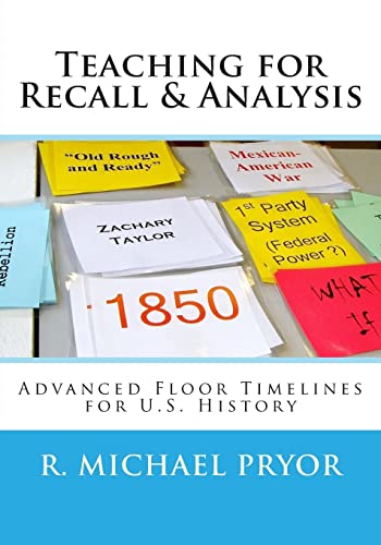 Stock image for Teaching for Recall & Analysis: Advanced Floor Timelines for U.S. History for sale by Lucky's Textbooks