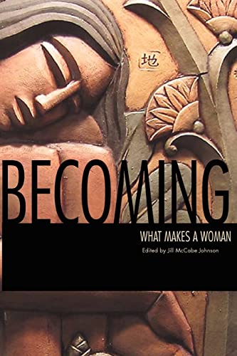 Stock image for Becoming: What Makes a Woman for sale by ThriftBooks-Atlanta
