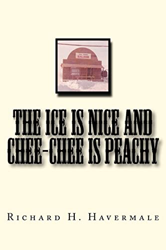 Imagen de archivo de The ICE is Nice and Chee-Chee is Peachy a la venta por Lucky's Textbooks