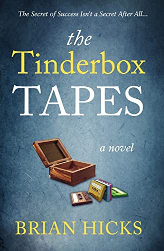 Stock image for The Tinderbox Tapes: The Secret of Success Isn't a Secret After All for sale by ThriftBooks-Atlanta