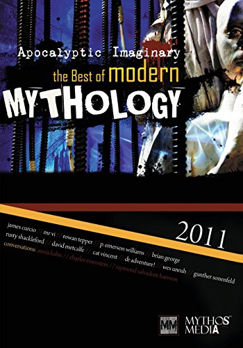 Beispielbild fr Apocalyptic Imaginary: The Best of Modern Mythology 2011 zum Verkauf von ThriftBooks-Dallas