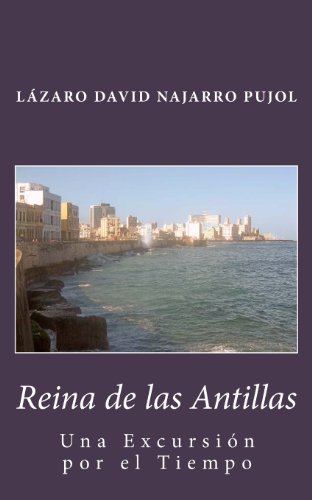 9780615590264: Reina de Las Antillas: Una Excursion Por El Tiempo (Spanish Edition)