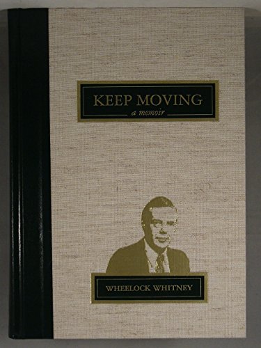 9780615592411: Keep Moving: A Memoir