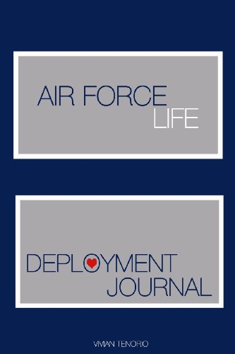 Beispielbild fr Air Force Life: Deployment Journal zum Verkauf von Revaluation Books
