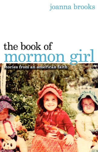 Stock image for The Book of Mormon Girl: Stories from an American Faith for sale by ThriftBooks-Atlanta