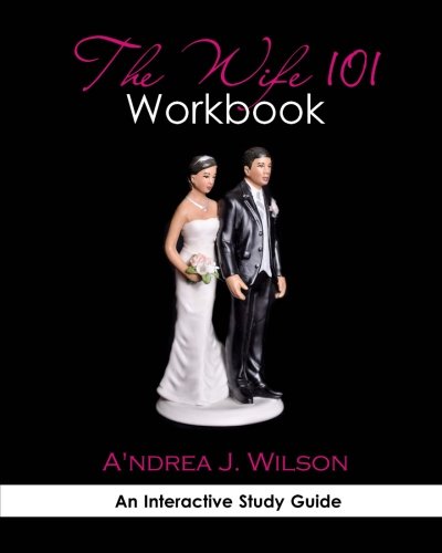 9780615593524: The Wife 101 Workbook