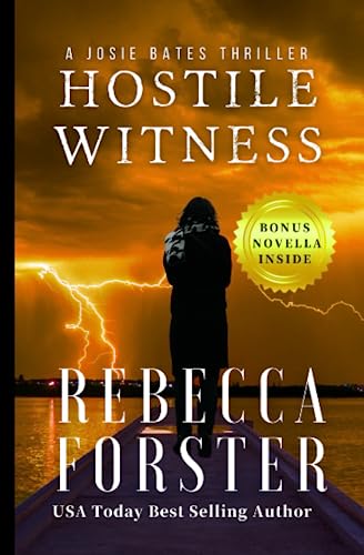 Imagen de archivo de Hostile Witness: A Josie Bates Thriller: Volume 1 (The Witness Series) a la venta por WorldofBooks