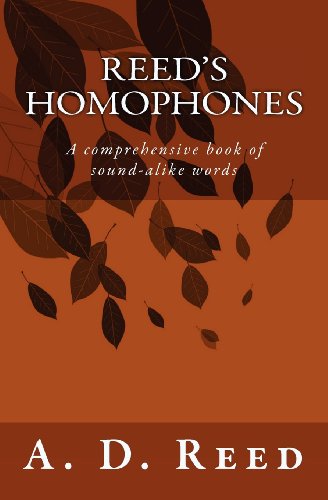 Stock image for Reed's Homophones: A comprehensive book of sound-alike words for sale by Walk A Crooked Mile Books