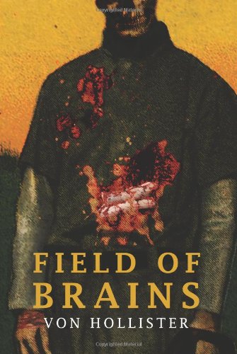 Field of Brains (9780615599854) by Von Hollister