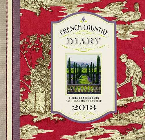9780615600161: French Country Diary 2013 Calendar