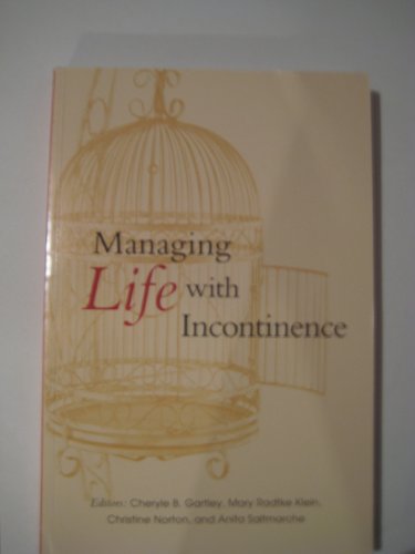 9780615602257: Managing Life with Incontinence