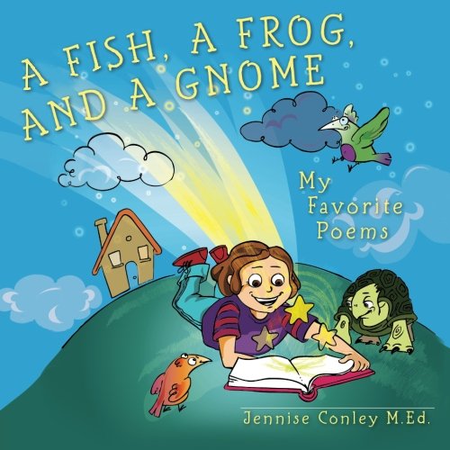 Imagen de archivo de A Fish, a Frog, and a Gnome: My Favorite Poems a la venta por Once Upon A Time Books