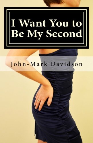 Stock image for I Want You to Be My Second for sale by ThriftBooks-Atlanta