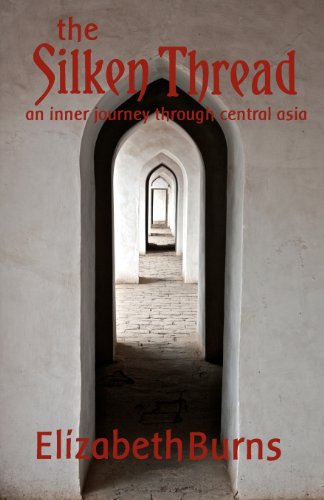 Stock image for The Silken Thread: an Inner Journey through Central Asia for sale by HPB-Ruby