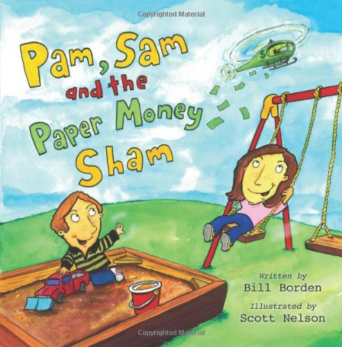 Stock image for Pam, Sam and the Paper Money Sham for sale by Revaluation Books