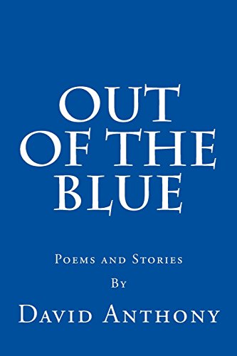 Imagen de archivo de Out Of The Blue Poems and Stories a la venta por PBShop.store US