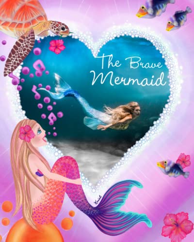 Beispielbild fr The Brave Mermaid: Kariels inspirational Mermaid Series (Kariels Inspirational Mermaid Stories) zum Verkauf von Goodwill Southern California