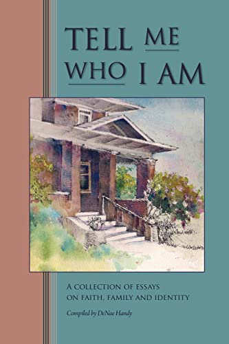 Stock image for Tell Me Who I Am: Stories of Faith, Family, and Identity for sale by Lucky's Textbooks