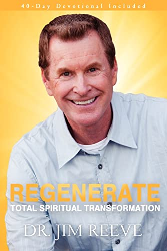 Stock image for Regenerate : Total Spiritual Transformation for sale by Better World Books: West