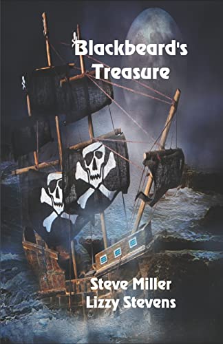 Blackbeard's Treasure (9780615606163) by Stevens, Lizzy; Miller, Steve