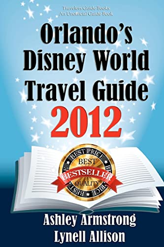 Stock image for Orlando's Disney World Travel Guide 2012 for sale by Lucky's Textbooks