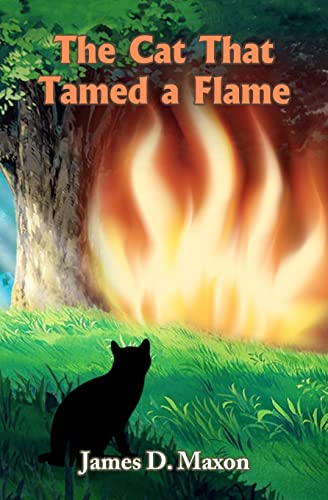 Stock image for The Cat That Tamed a Flame for sale by THE SAINT BOOKSTORE