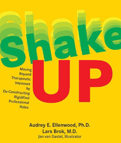 Stock image for Shake Up: Moving Beyond Therapeutic Impasses By De-Contructing Rigidifed Professional Roles for sale by P.C. Schmidt, Bookseller