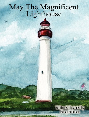 May the Magnificent Lighthouse (9780615610214) by Patterson, Nancy