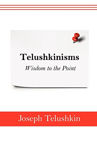 Stock image for Telushkinisms: Wisdom to the Point for sale by THE SAINT BOOKSTORE