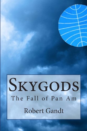 Stock image for Skygods: The Fall of Pan Am for sale by HPB-Movies