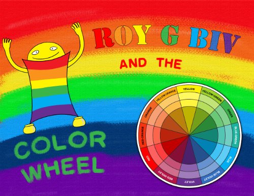 Stock image for ROY G BIV and the Color Wheel, with Music Cd for sale by Blue Vase Books