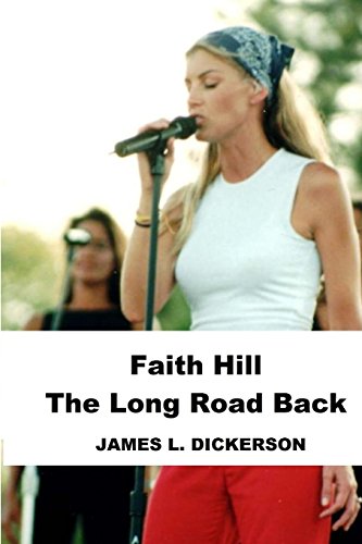 Stock image for Faith Hill: The Long Road Back for sale by Orion Tech