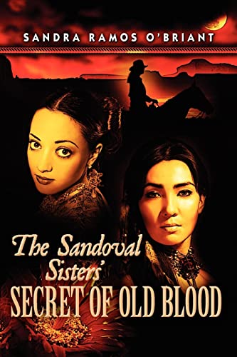 Stock image for The Sandoval Sisters' Secret of Old Blood for sale by ThriftBooks-Dallas