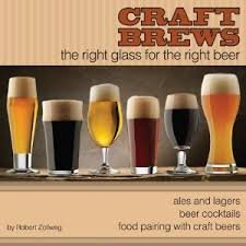 Beispielbild fr Craft Brews: The Right Glass for the Right Beer zum Verkauf von SecondSale