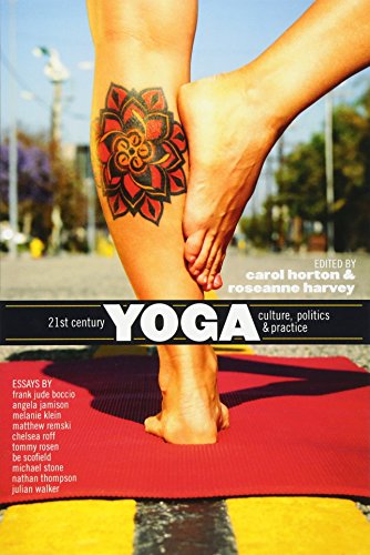Stock image for 21st Century Yoga: Culture, Politics, and Practice for sale by ThriftBooks-Atlanta