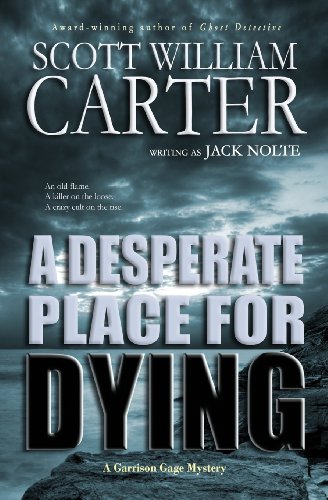 Stock image for A Desperate Place for Dying: A Garrison Gage Mystery for sale by SecondSale