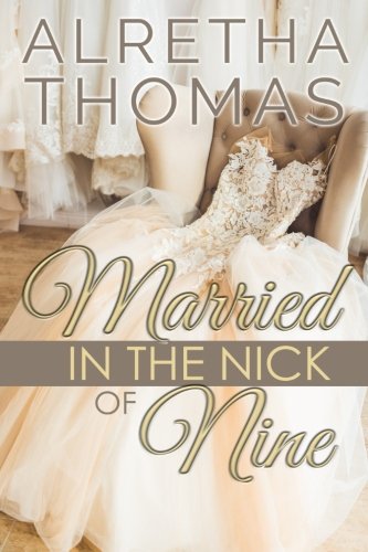 Stock image for Married in the Nick of Nine (Volume 1) for sale by Revaluation Books