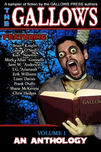 Beispielbild fr The Gallows: An Anthology of Dark Fiction (Volume 1) zum Verkauf von Ergodebooks