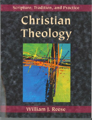 Beispielbild fr Christian Theology: Scripture, Tradition, and Practice zum Verkauf von HPB-Red