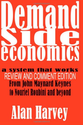 Beispielbild fr Demand Side Economics: A System that Works (Volume 1) zum Verkauf von Wonder Book