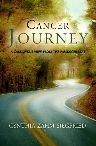 9780615625836: Cancer Journey: A Caregiver's View from the Passenger Seat